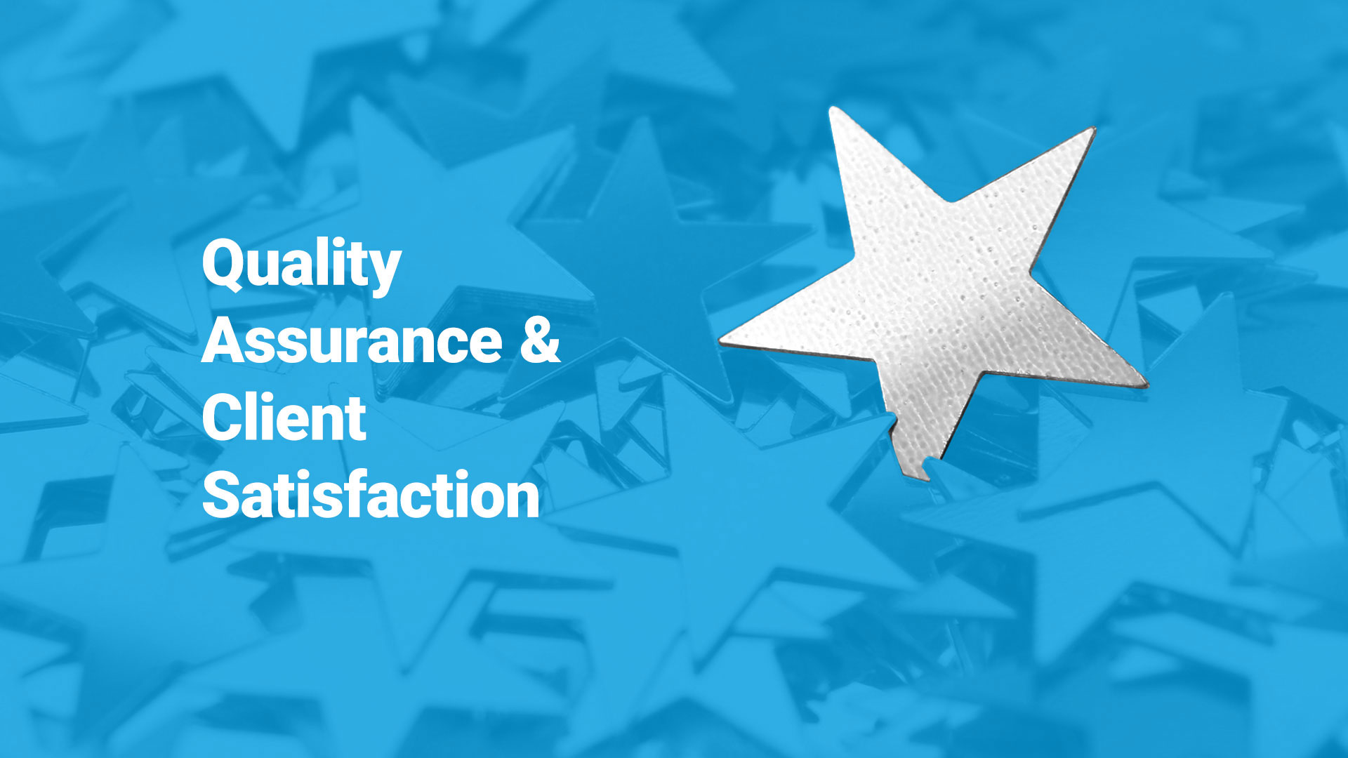 Quality  Assurance and Client Satisfaction